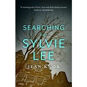 Searching for Sylvie Lee, Paperback - Jean Kwok imagine