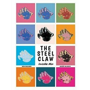 Steel Claw: Invisible Man, Paperback - Jesus Blasco imagine