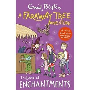 Faraway Tree Adventure: The Land of Enchantments. Colour Short Stories, Paperback - Enid Blyton imagine
