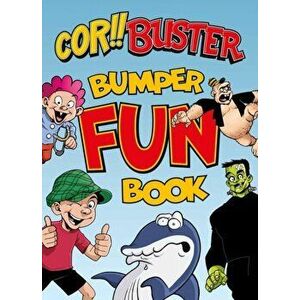 Cor Buster Bumper Fun Book. An omnibus collection of hilarious stories filled with laughs for kids of all ages!, Paperback - Neil Googe imagine