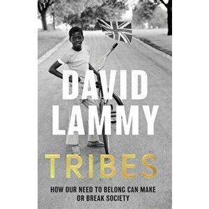 Tribes. A Search for Belonging in a Divided Society, Paperback - David Lammy imagine