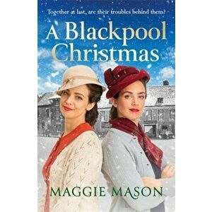 Blackpool Christmas. A heart-warming and nostalgic festive family saga - the perfect winter read!, Paperback - Maggie Mason imagine
