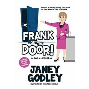 Frank Get The Door!. ma feet are KILLIN me, Hardback - Janey Godley imagine