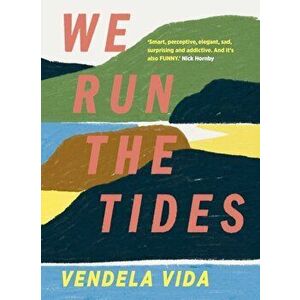 We Run the Tides, Hardback - Vendela Vida imagine