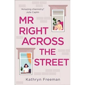 Mr Right Across the Street, Paperback - Kathryn Freeman imagine