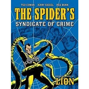 Spider's Syndicate of Crime, Paperback - Jerry Siegel imagine