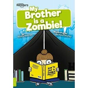 My Brother is a Zombie!, Paperback - Kirsty Holmes imagine