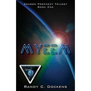 Myeem. Book One of the Erabon Prophecy Trilogy, Paperback - Randy C Dockens imagine