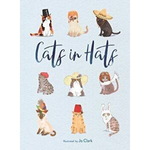 Cats in Hats, Hardback - Jo Clark imagine