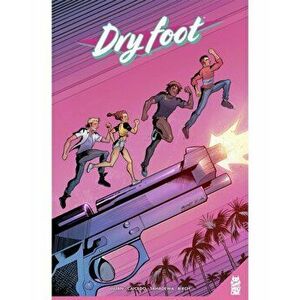 Dry Foot, Paperback - Jarred Lujan imagine