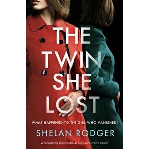 Twin She Lost, Paperback - Shelan Rodger imagine