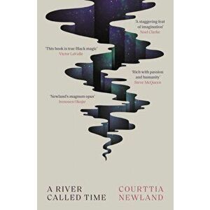 River Called Time, Hardback - Courttia Newland imagine