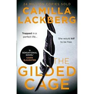 Gilded Cage, Paperback - Camilla Lackberg imagine