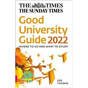 Times Good University Guide 2022. Where to Go and What to Study, Paperback - Times Books imagine