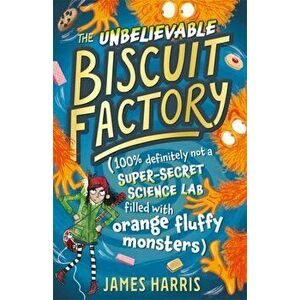 Unbelievable Biscuit Factory, Paperback - James Harris imagine