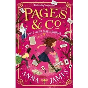 Pages & Co.: Tilly and the Map of Stories, Paperback - Anna James imagine