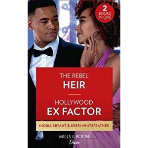 Rebel Heir / Hollywood Ex Factor. The Rebel Heir / Hollywood Ex Factor (La Women), Paperback - Sheri Whitefeather imagine