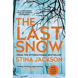 Last Snow, Hardback - Stina Jackson imagine