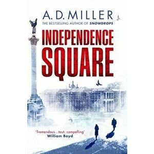 Independence Square, Paperback - A. D. Miller imagine