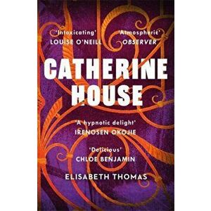 Catherine House. 'A delicious, diverse, genre-bending gothic, as smart as it is spooky' Chloe Benjamin, Paperback - Elisabeth Thomas imagine