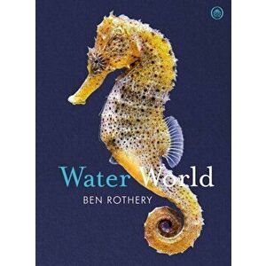 Water World, Hardback - Ben Rothery imagine