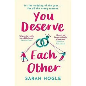 You Deserve Each Other. The perfect escapist feel-good romance, Paperback - Sarah Hogle imagine
