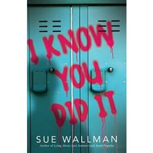 I Know You Did It, Paperback - Sue Wallman imagine