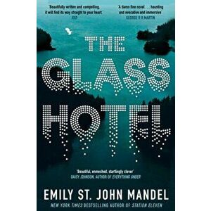 Glass Hotel, Paperback - Emily St. John Mandel imagine