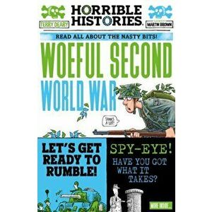 Woeful Second World War, Paperback - Terry Deary imagine