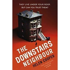 Downstairs Neighbour. A twisty, unexpected and addictive suspense - you won't want to put it down!, Hardback - Helen Cooper imagine