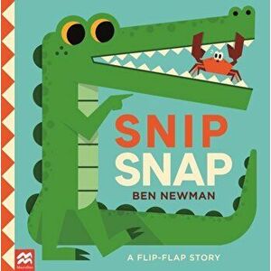 Snip Snap, Paperback - Ben Newman imagine