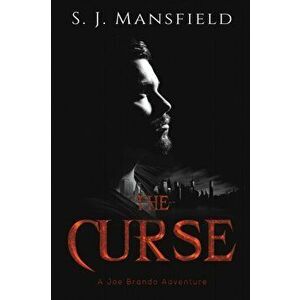 Curse. A Joe Brando Adventure, Paperback - S. J. Mansfield imagine