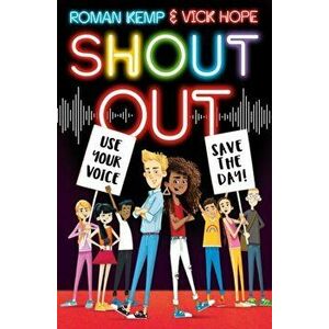 Shout Out: Use Your Voice, Save the Day, Paperback - Vick Hope imagine