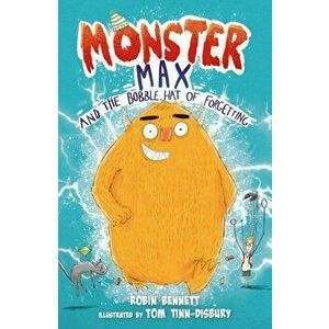 Monster Max and the Bobble Hat of Forgetting, Paperback - Robin Bennett imagine