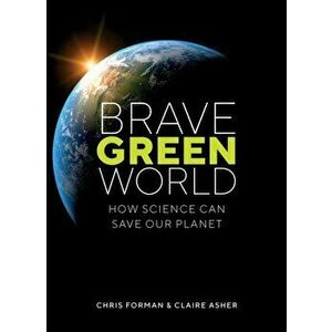 Brave Green World, Paperback - Claire Asher imagine