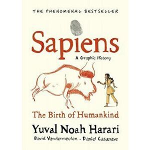 Sapiens Graphic Novel. Volume 1, Hardback - David Vandermeulen imagine