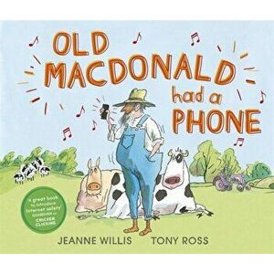 Old Macdonald Had a Phone, Hardback - Jeanne Willis imagine
