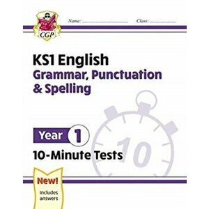 New KS1 English 10-Minute Tests: Grammar, Punctuation & Spelling - Year 1, Paperback - Cgp Books imagine