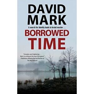 Borrowed Time, Paperback - David Mark imagine