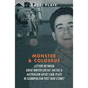 Monster & Colossus, Paperback - Cassi Plate imagine