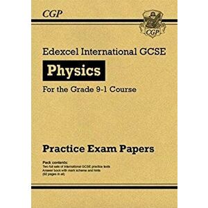 New Edexcel International GCSE Physics Practice Papers - for the Grade 9-1 Course, Paperback - Cgp Books imagine