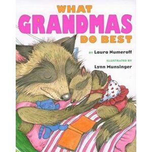 What Grandmas Do Best: What Grandmas Do Best, Hardcover - Laura Numeroff imagine