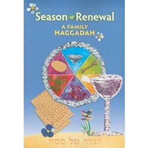 Season of Renewal: A Family Haggadah, Paperback - John Levi imagine