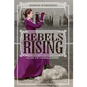 Rebels Rising, Hardcover - Shanna Swendson imagine