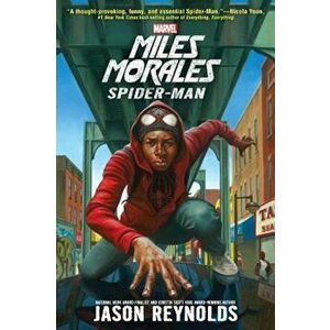 Miles Morales: Spider-Man, Paperback - Jason Reynolds imagine