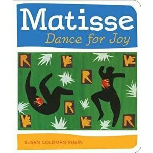Matisse Dance with Joy, Hardcover - Susan Goldman Rubin imagine