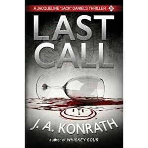 Last Call - A Thriller, Paperback - J. A. Konrath imagine
