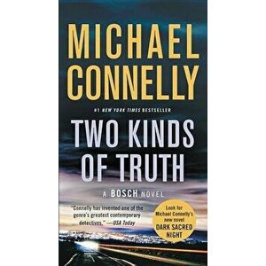 Two Kinds of Truth - Michael Connelly imagine