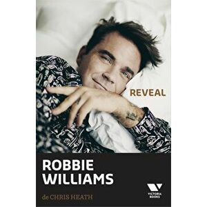 Robbie Williams: Reveal | Chris Heath imagine