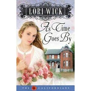 As Time Goes by, Paperback - Lori Wick imagine